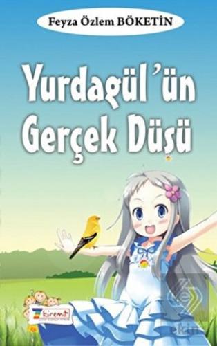 Yurdagül\'ün Gerçek Düşü