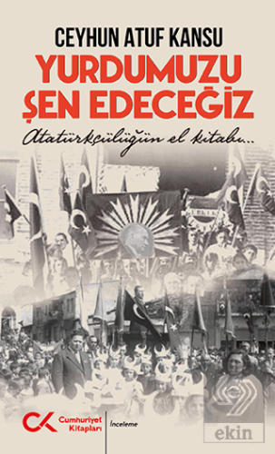 Yurdumuzu Şen Edeceğiz