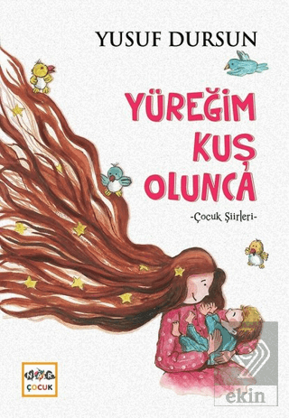 Yüreğim Kuş Olunca