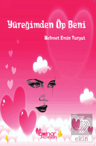 Yüreğimden Öp Beni