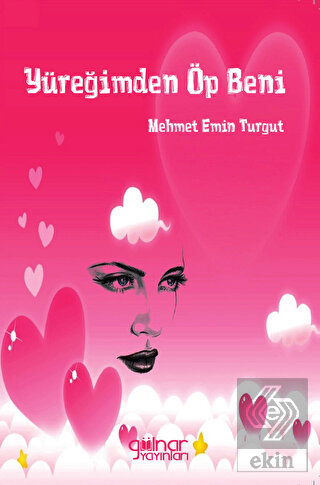 Yüreğimden Öp Beni