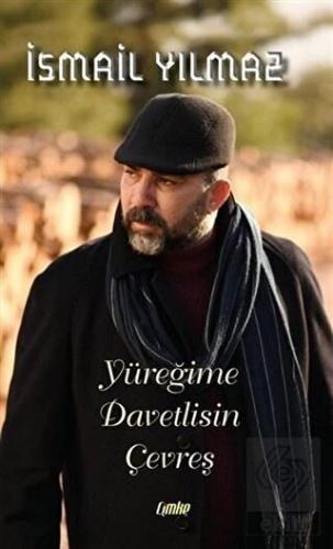 Yüreğime Davetlisin Çevreş