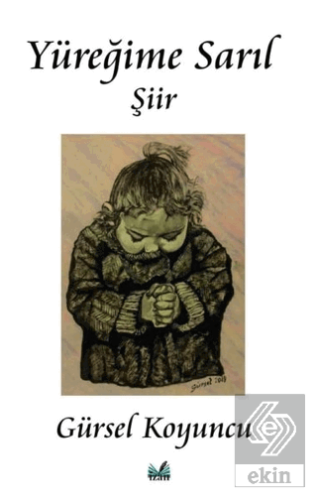 Yüreğime Sarıl