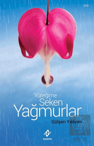 Yüreğime Seken Yağmurlar