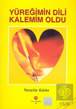 Yüreğimin Dili Kalemim Oldu
