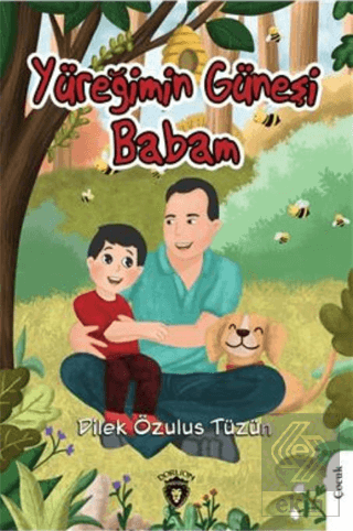 Yüreğimin Güneşi Babam