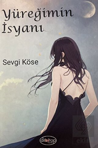 Yüreğimin İsyanı