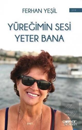 Yüreğimin Sesi Yeter Bana