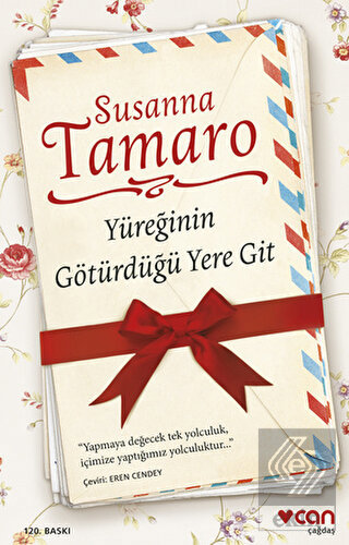 Yüreğinin Götürdüğü Yere Git