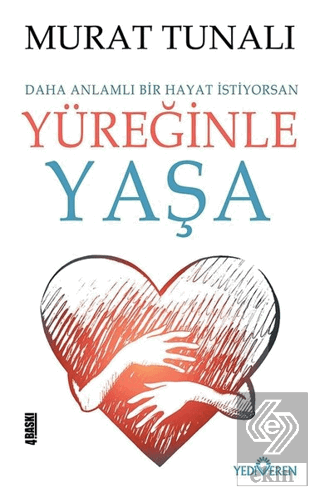 Yüreğinle Yaşa