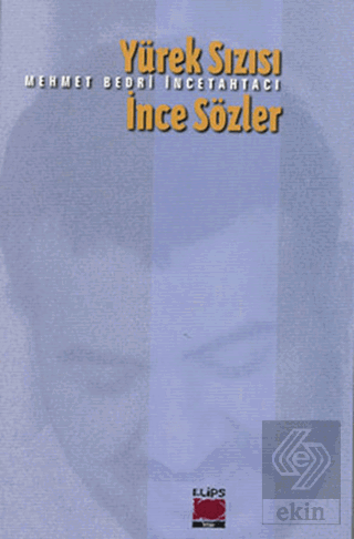 Yürek Sızısı İnce Sözler