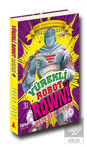 Yürekli Robot Rowni 2 : Kelebek Dansı