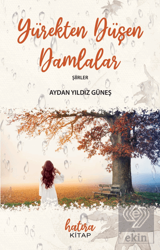 Yürekten Düşen Damlalar