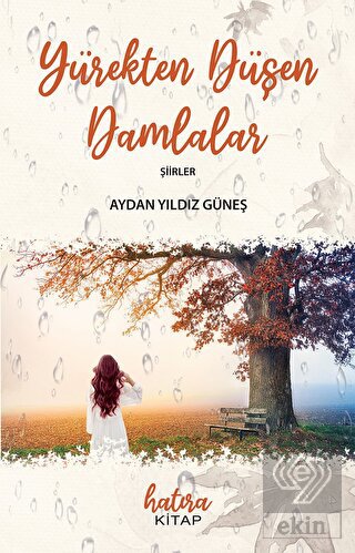 Yürekten Düşen Damlalar