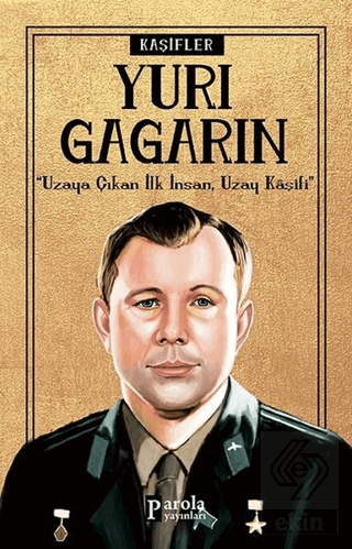 Yuri Gagarin - Kaşifler