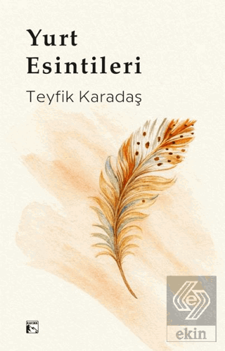 Yurt Esintileri Teyfik Karadaş Alaska Yayınevi Satın Al - ekinkitap.co