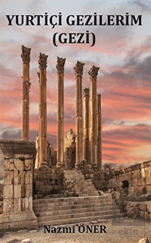 Yurtiçi Gezilerim