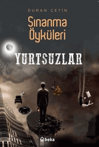 Yurtsuzlar - Sınanma Öyküleri