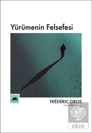Yürümenin Felsefesi