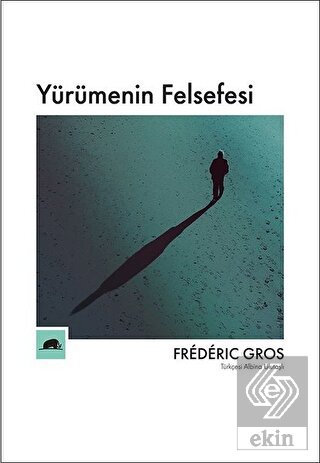Yürümenin Felsefesi