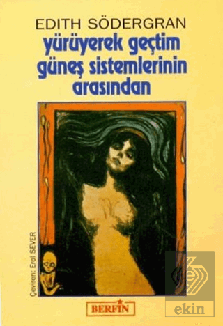 Yürüyerek Geçtim Güneş Sistemlerinin Arasından