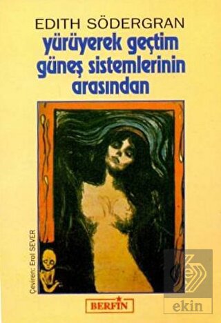 Yürüyerek Geçtim Güneş Sistemlerinin Arasından