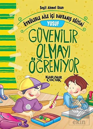 Yusuf Güvenilir Olmayı Öğreniyor - Öykülerle Aile