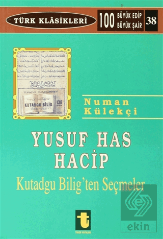 Yusuf Has Hacib Kutadgu Bilig\'ten Seçmeler