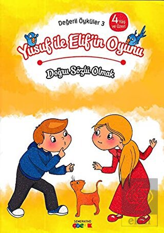Yusuf ile Elif\'in Oyunu - Doğru Sözlü Olmak