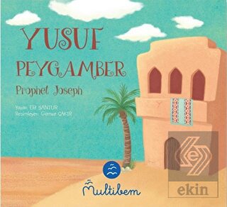 Yusuf Peygamber - Prophet Joseph