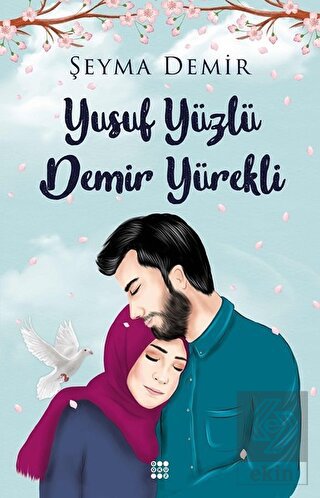 Yusuf Yüzlü Demir Yürekli