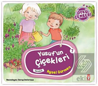 Yusuf'un Çiçekleri - Öykü Çemberi 7