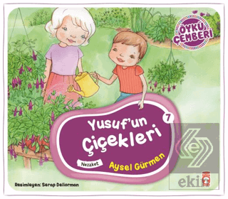 Yusuf'un Çiçekleri - Öykü Çemberi 7