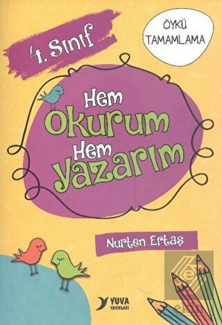 Yuva 4. Sınıf Hem Okurum Hem Yazarım