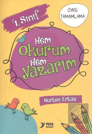 Yuva 4. Sınıf Hem Okurum Hem Yazarım