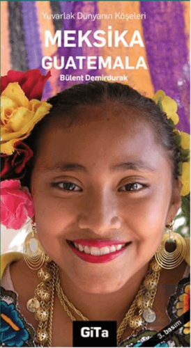 Yuvarlak Dünyanın Köşeleri Meksika