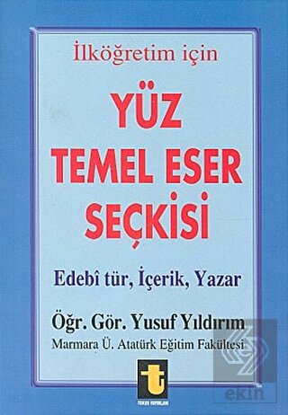 Yüz Temel Eser Seçkisi İlköğretim İçin Edebi Tür,