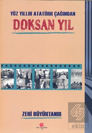 Yüz Yıllık Atatürk Çağından Doksan Yıl