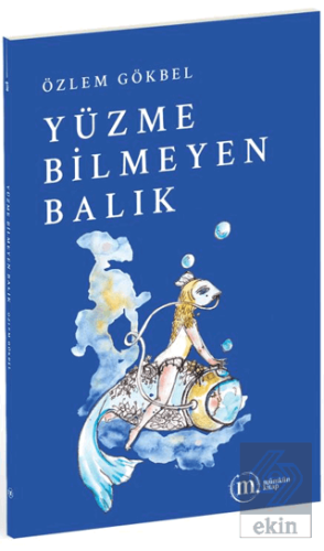 Yüzme Bilmeyen Balık