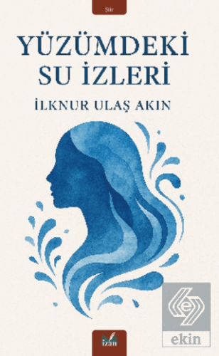 Yüzümdeki Su İzleri