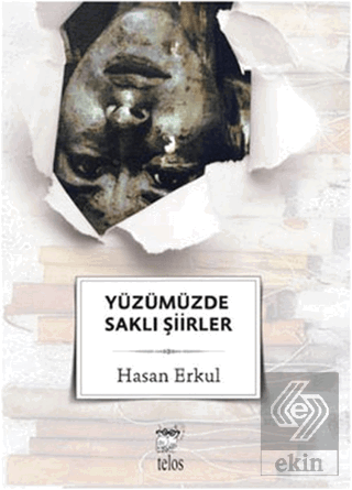 Yüzümüzde Saklı Şiirler