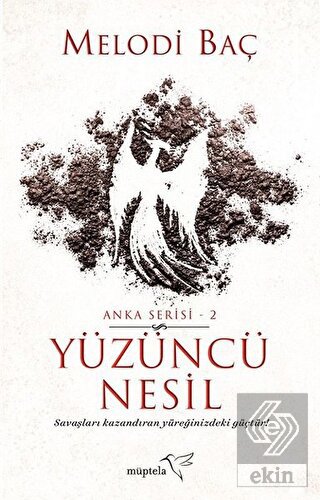Yüzüncü Nesil - Anka Serisi 2
