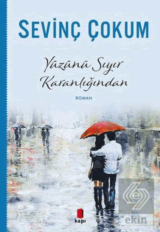 Yüzünü Sıyır Karanlığından