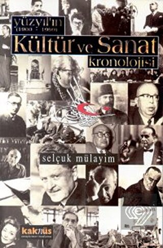 Yüzyılın (1900 - 1999) Kültür ve Sanat Kronolojisi