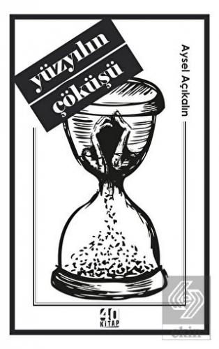 Yüzyılın Çöküşü