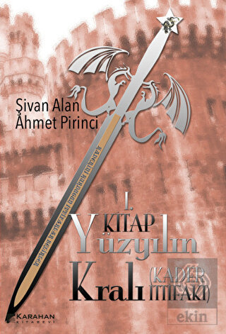 Yüzyılın Kralı: Kader İttifakı - 1. Kitap