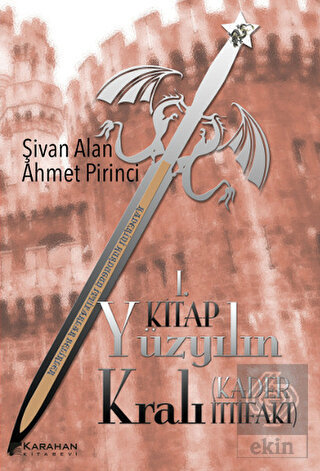 Yüzyılın Kralı: Kader İttifakı - 1. Kitap