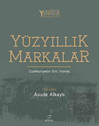Yüzyıllık Markalar