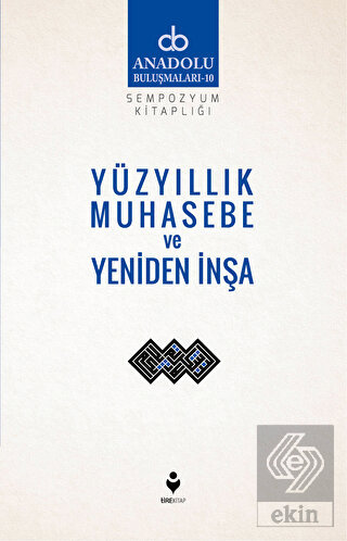 Yüzyıllık Muhasebe Ve Yeniden İnşa