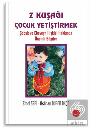 Z Kuşağı Çocuk Yetiştirmek